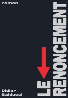 Didier Balducci : Le Renoncement (MTE029)