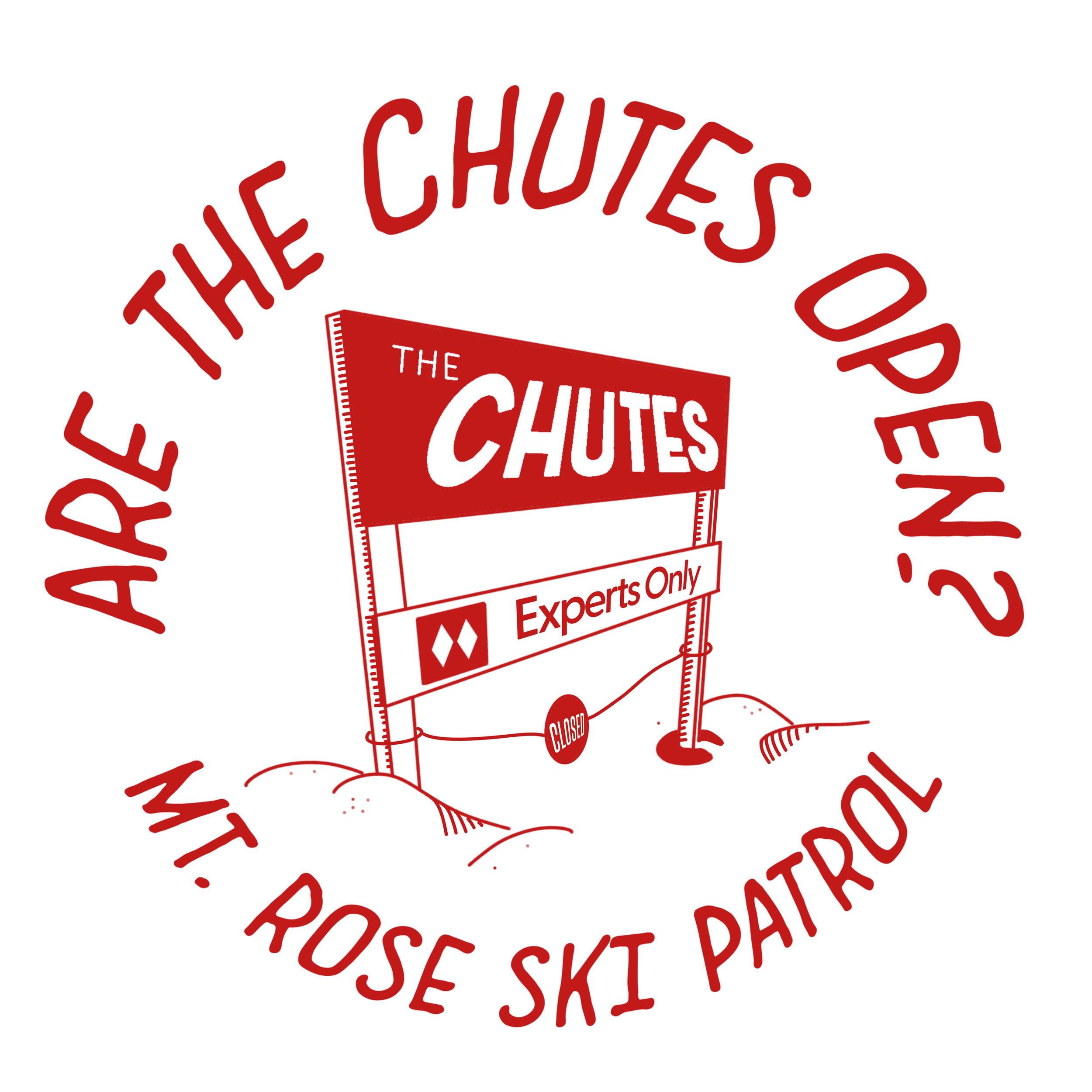 Red and white logo for 'The Chutes' featuring a ski gate with 'Experts Only' and 'Closed' signs, surrounded by the text 'Are The Chutes Open? Mt. Rose Ski Patrol'.