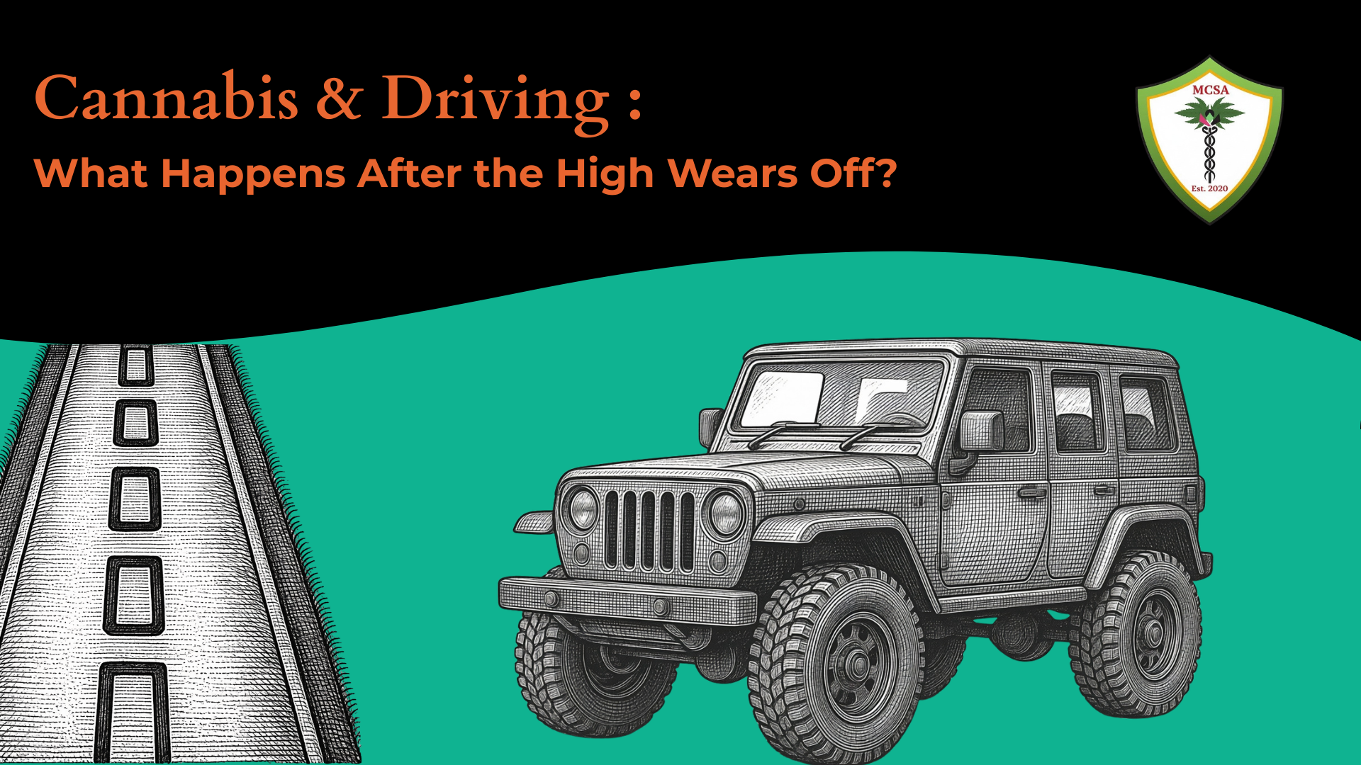 Cannabis and Driving: What Happens After the High Wears off? 