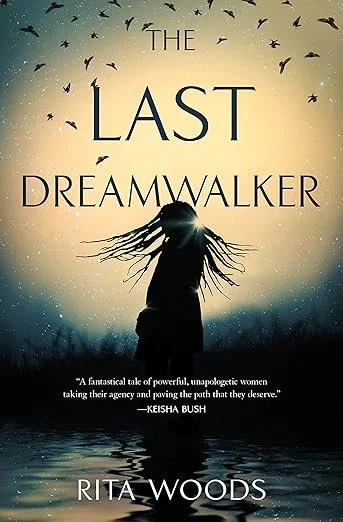 THe Last Dreamwalker by Rita Woods