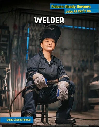 Future-Ready Careers: Welder