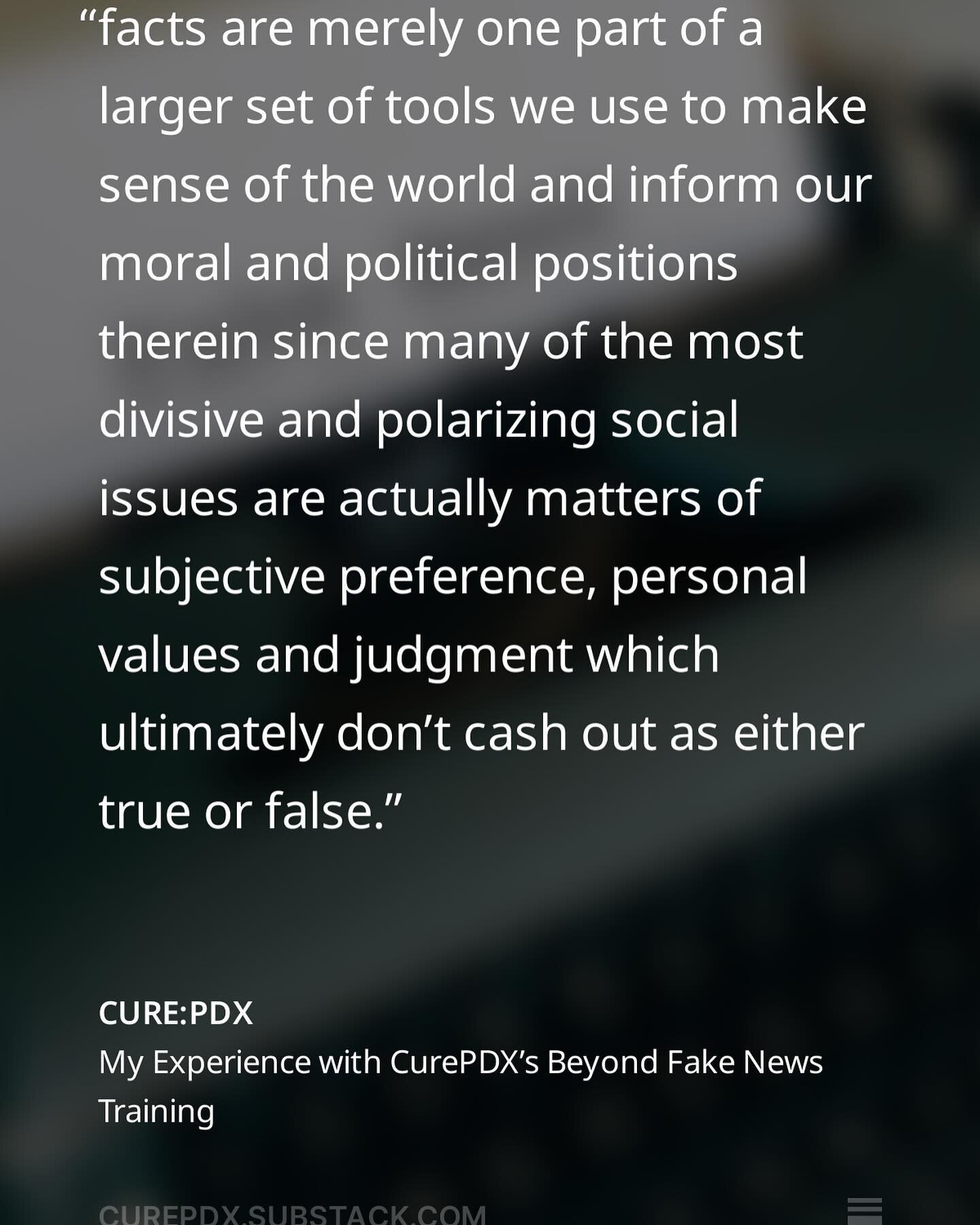 Understanding that facts aren&rsquo;t perhaps the magic tool to facilitating productive &amp; non-polarizing exchange that we think they are is important. So what tools can help us have deeper dialogue? A CURE:PDX workshop attendee shares what he lea