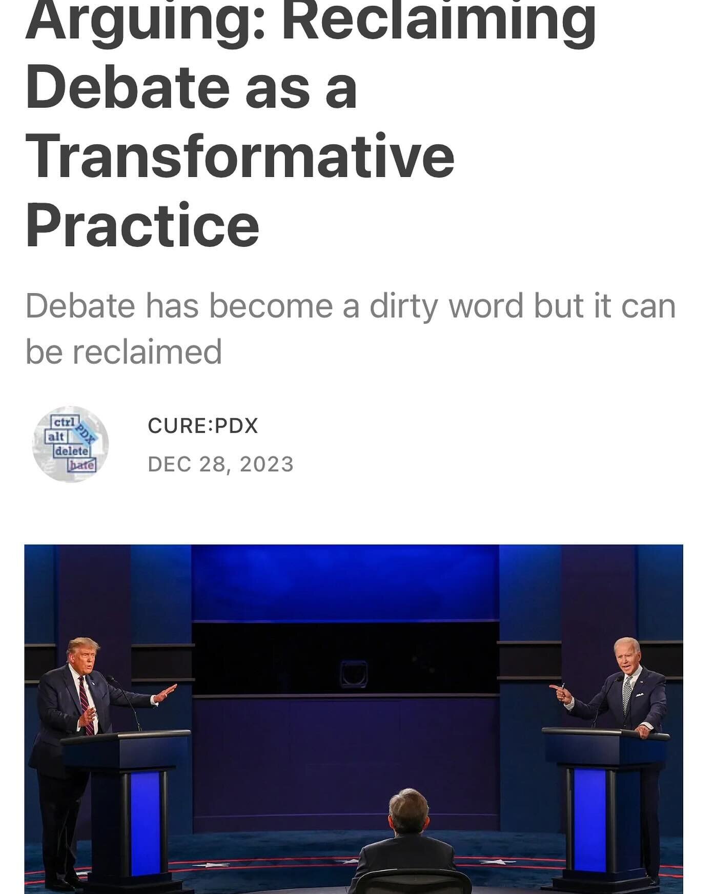 Debate doesn&rsquo;t have to be performative &amp; inciting. @human_paced on the potential of debate &amp; how to harness it ~ check out our SubStack link in our bio https://open.substack.com/pub/curepdx/p/more-arguments-less-arguing-reclaiming?r=kp&
