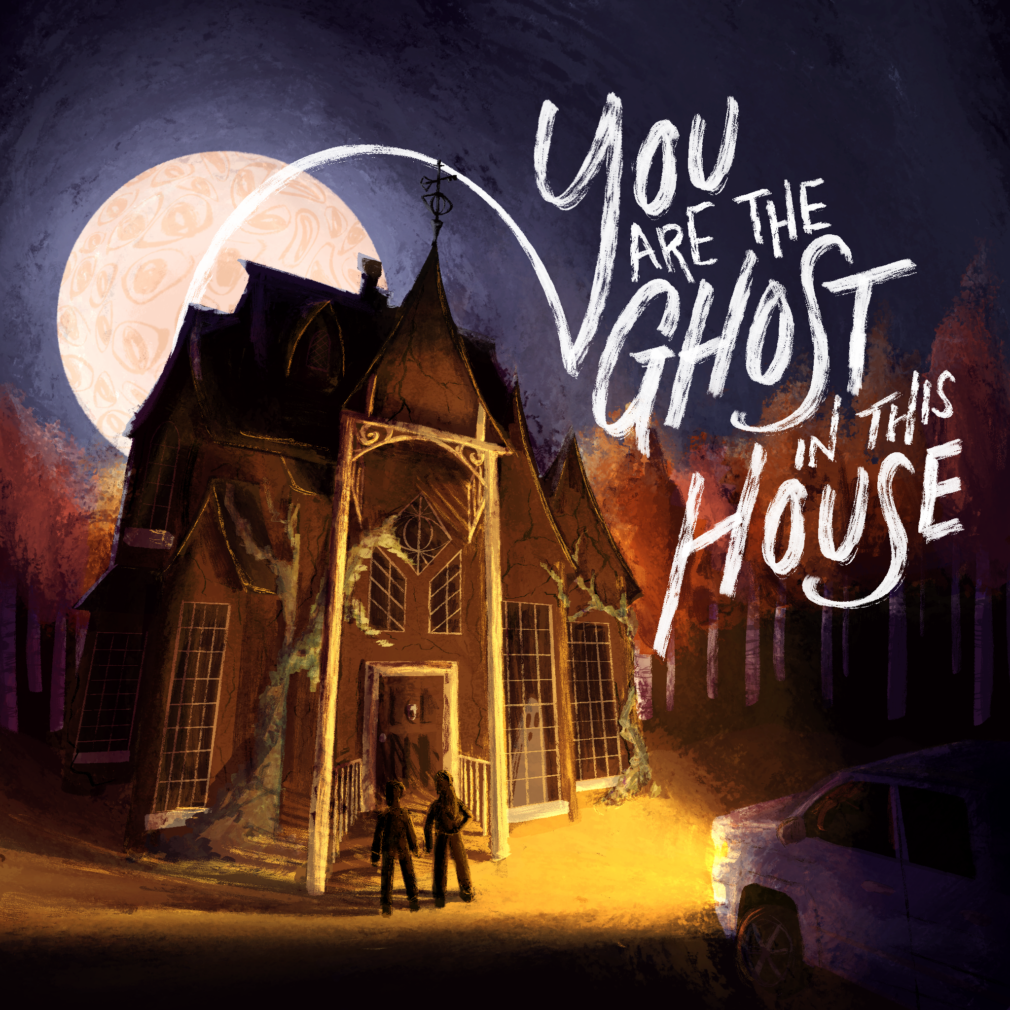 You are the Ghost in This house