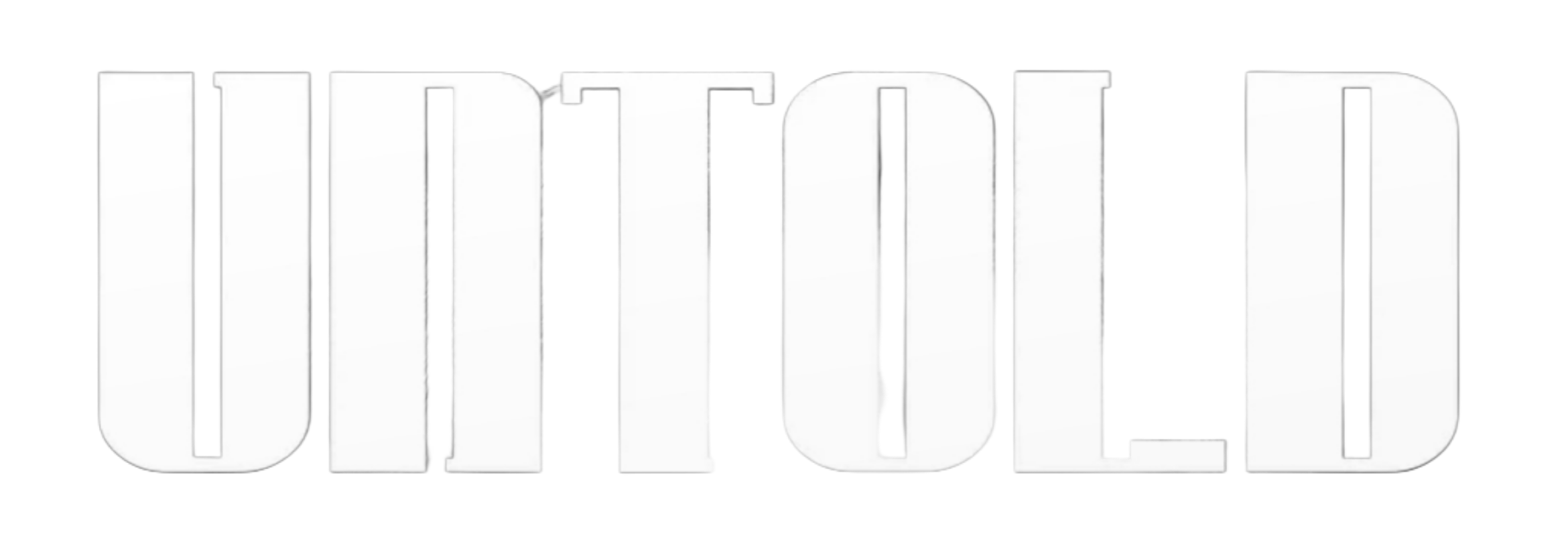 Bold white uppercase letters spelling "UNTOLD" on a black background.