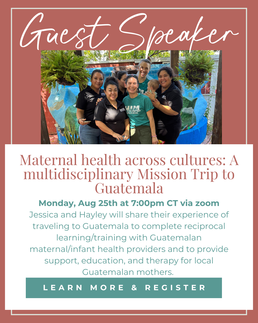 Maternal health across cultures: A multidisciplinary Mission Trip to Guatemala