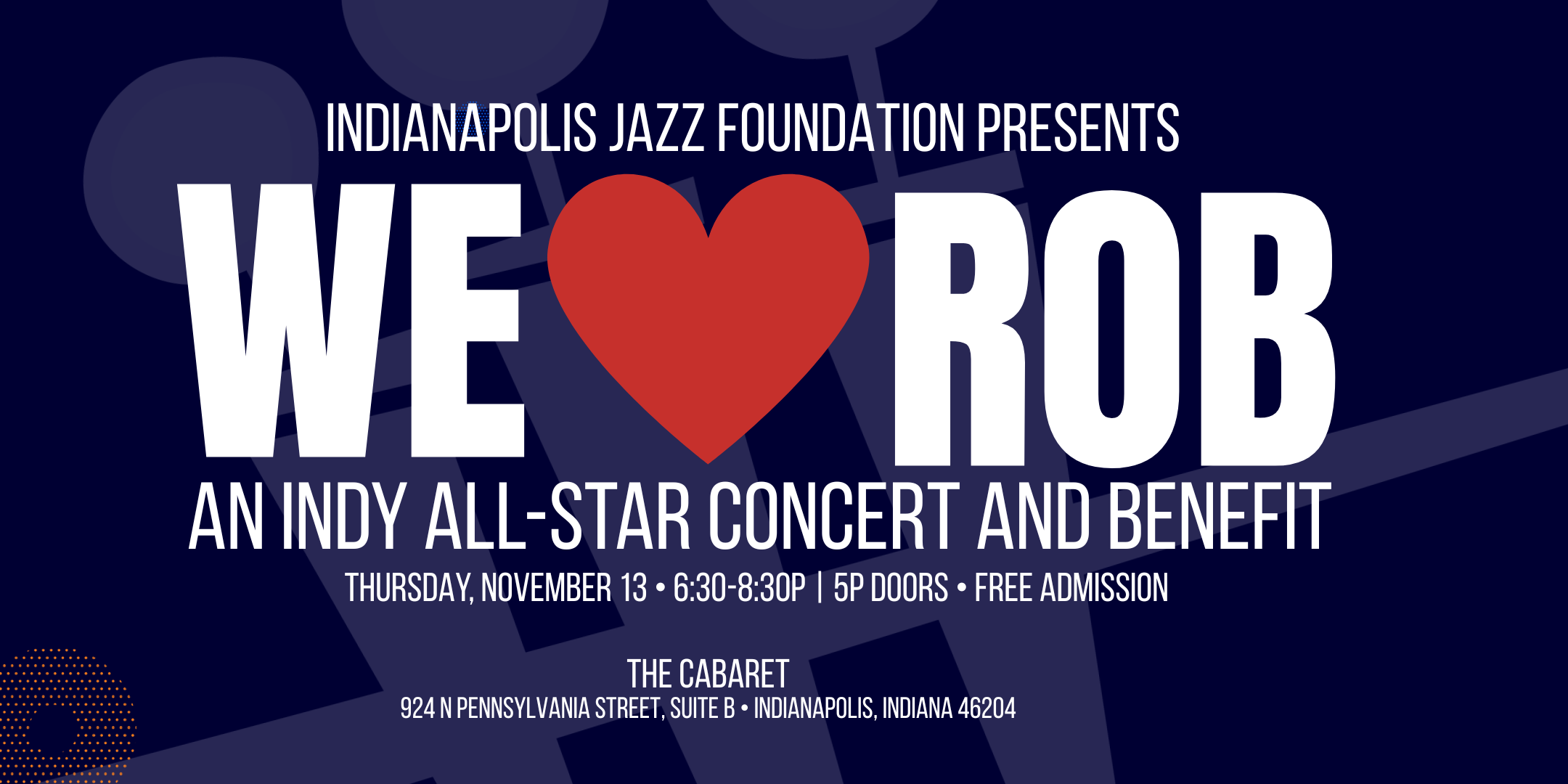 WE❤️ROB - An Indy All-Star Concert and Benefit