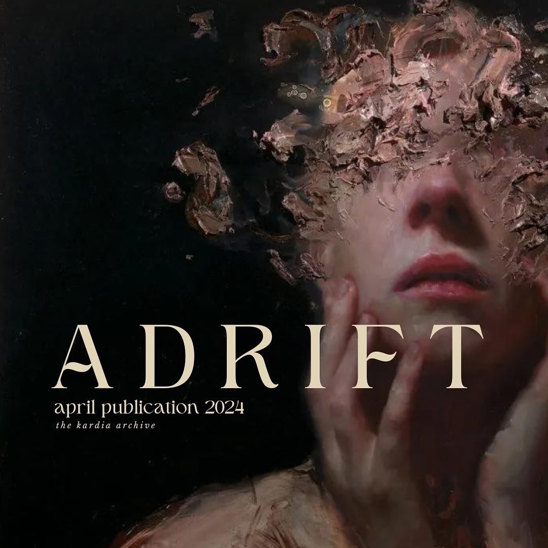 ADRIFT - april publication out now! read on the website at kardiaarchive.com 🫀