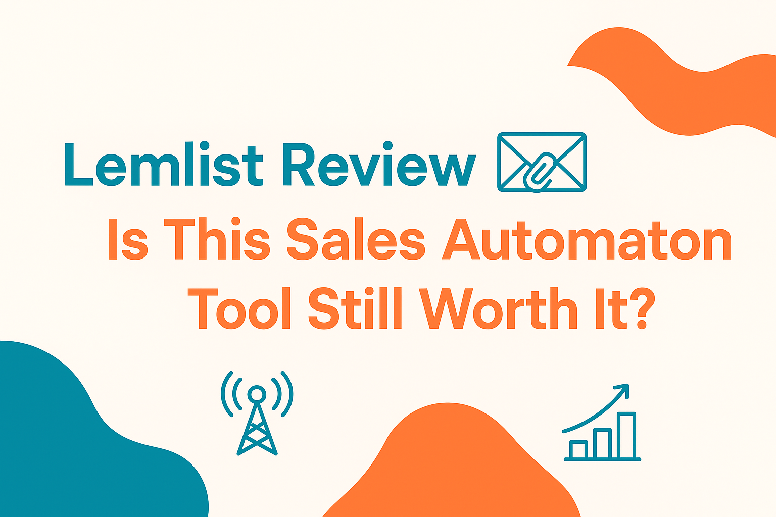 Lemlist Review: Is This Sales Automation Tool Still Worth It?