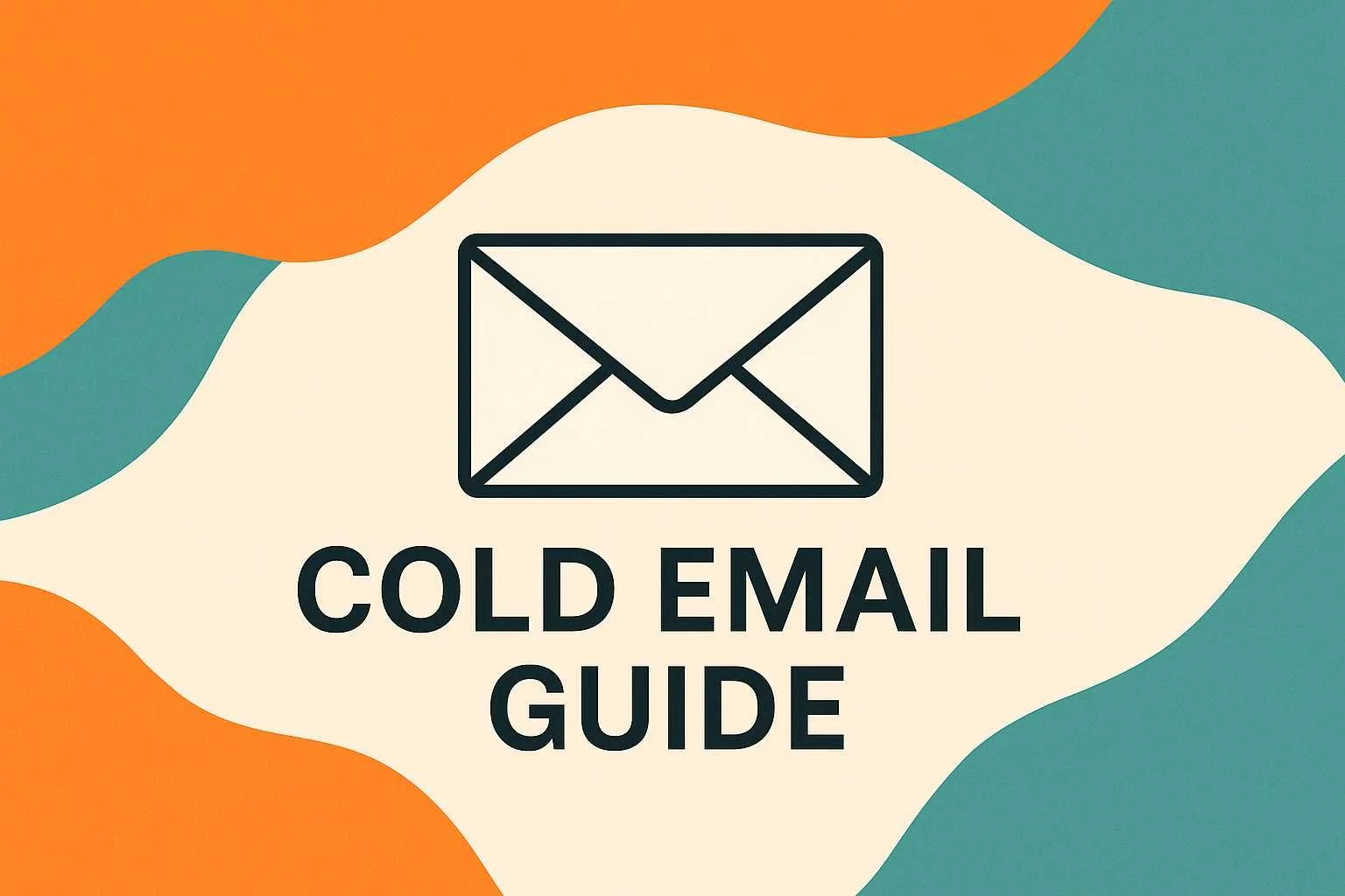 The Ultimate Cold Email Guide: A Step-by-Step Guide to Cold Email
