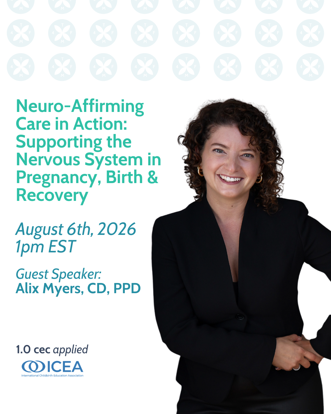 Event flyer promoting a talk on neuro-affirming care during pregnancy, birth, and recovery, featuring a smiling woman with curly hair in black attire, scheduled for August 6th, 2026, at 1pm EST, with guest speaker Alix Myers.