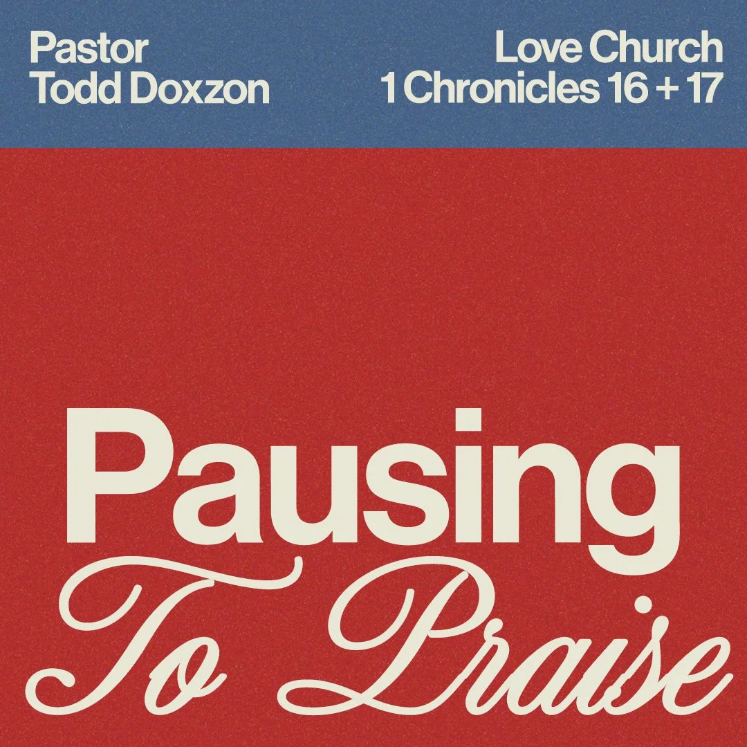 Pausing to Praise