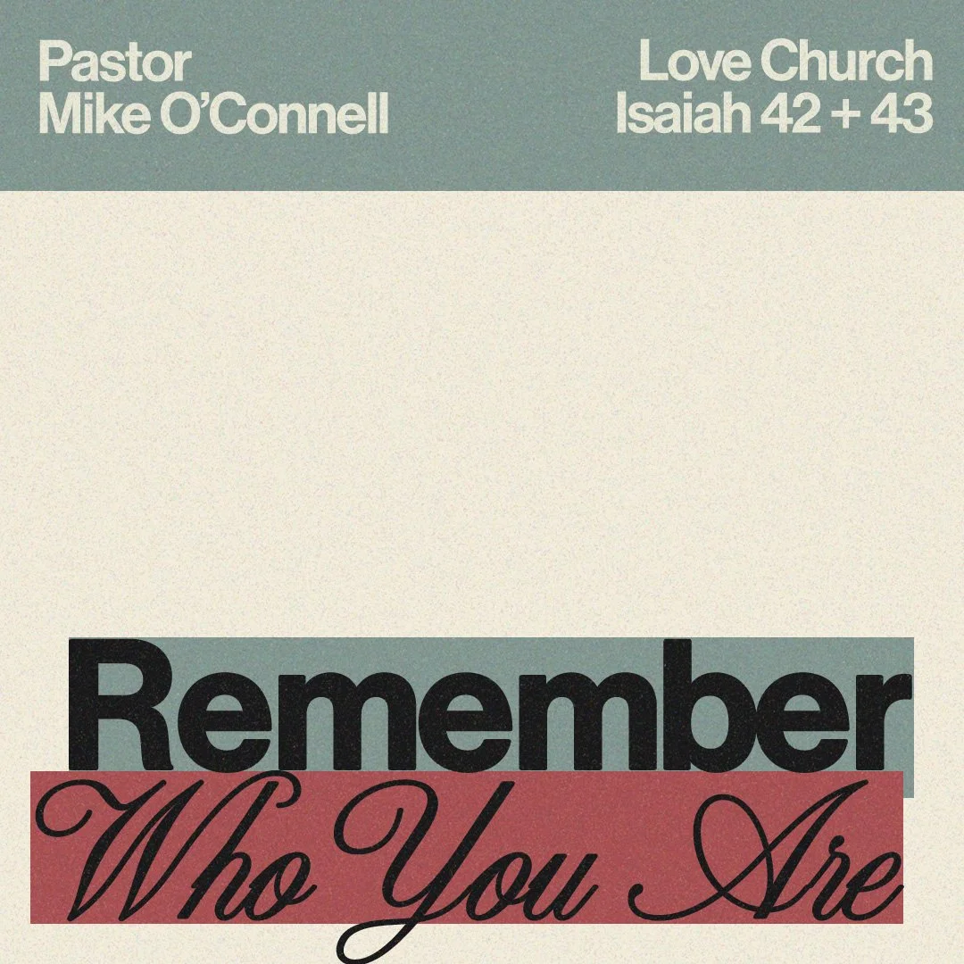 Remember Who You Are