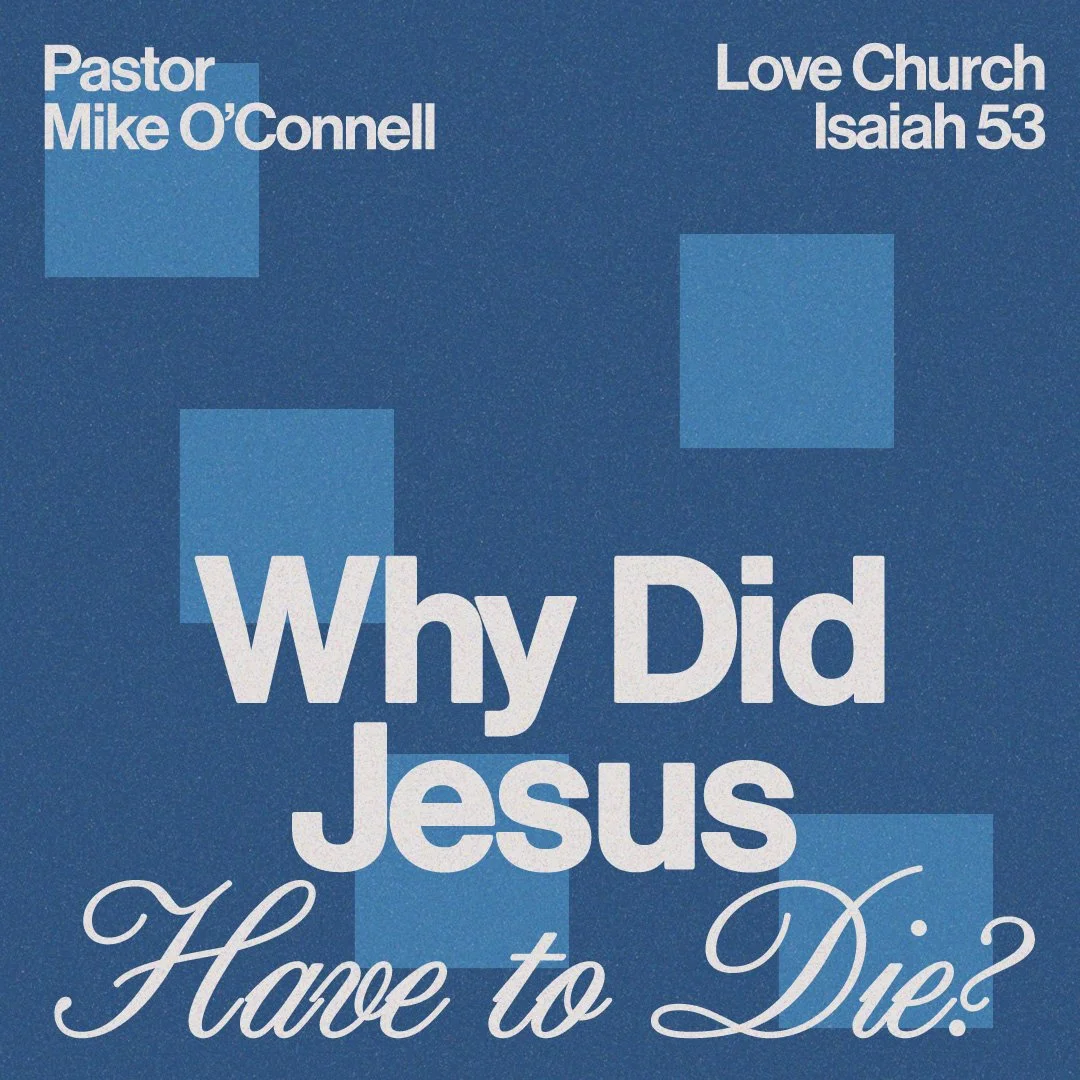 Why Did Jesus Have To Die?