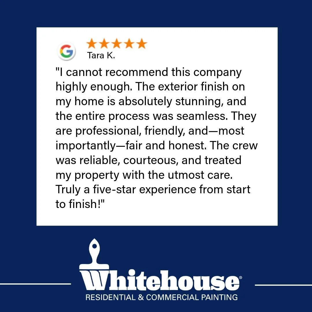 Another satisfied customer of Whitehouse Residential &amp; Commercial Painting!

There&rsquo;s nothing we appreciate more than happy clients and the trust they place in our team. Tara, thank you for choosing Whitehouse Residential &amp; Commercial Pa