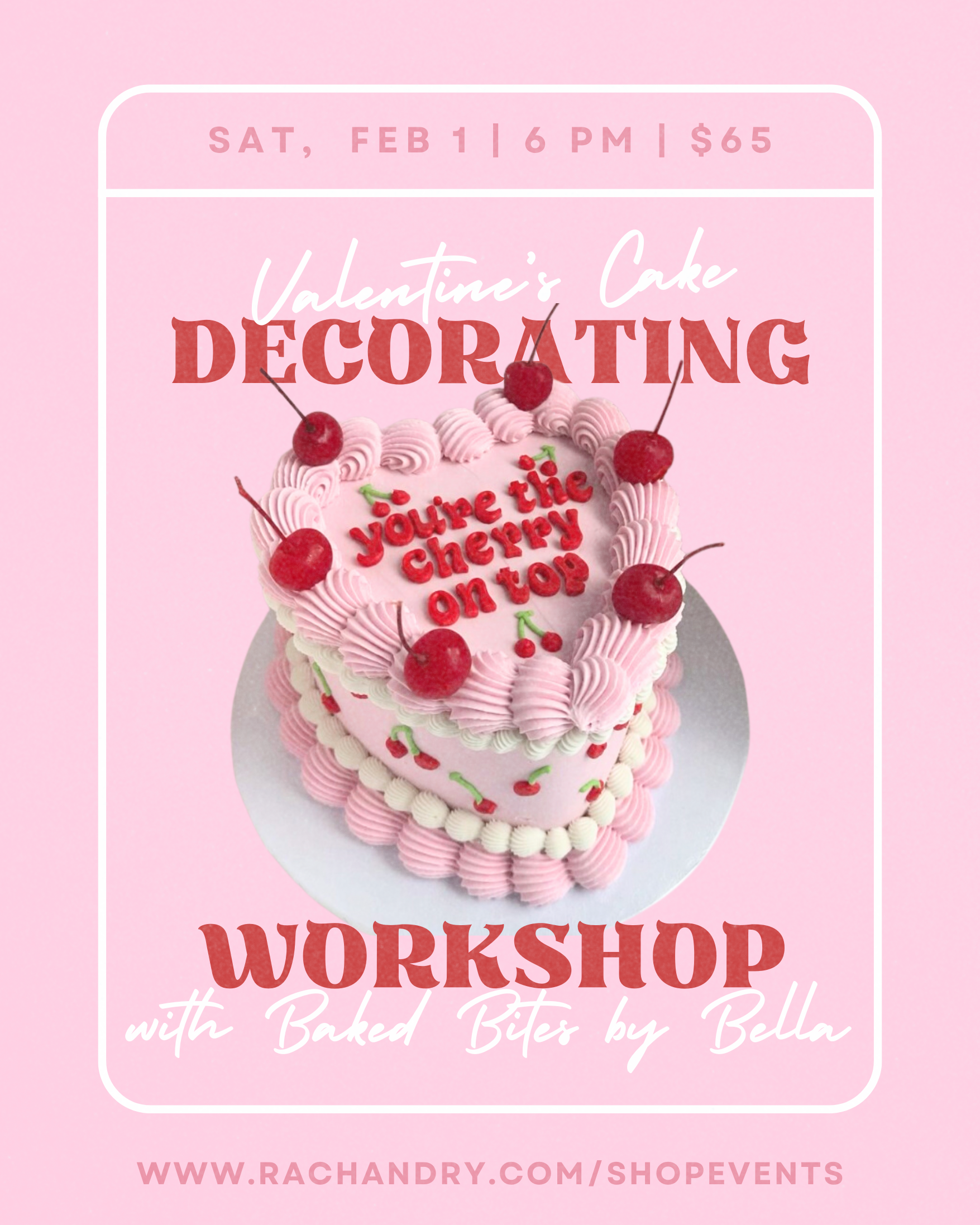 Valentine’s Cake Decorating Workshop