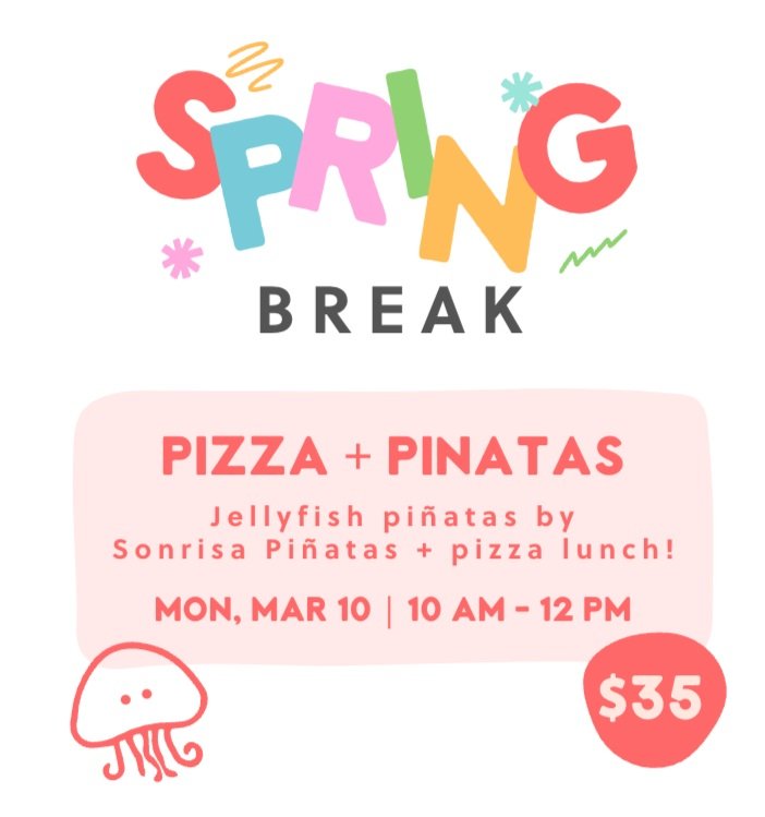Spring Break Mini Camp: Pizza + Piñatas with Sonrisa Piñatas