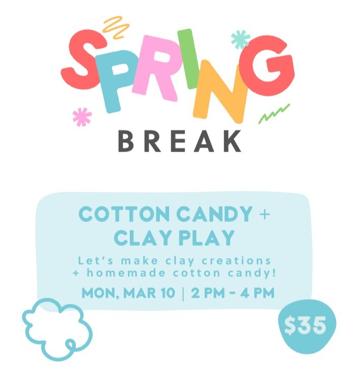 Spring Break Mini Camp: Cotton Candy + Clay Play