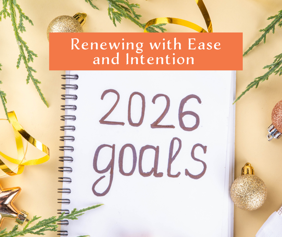 Renewing with Ease and Intention