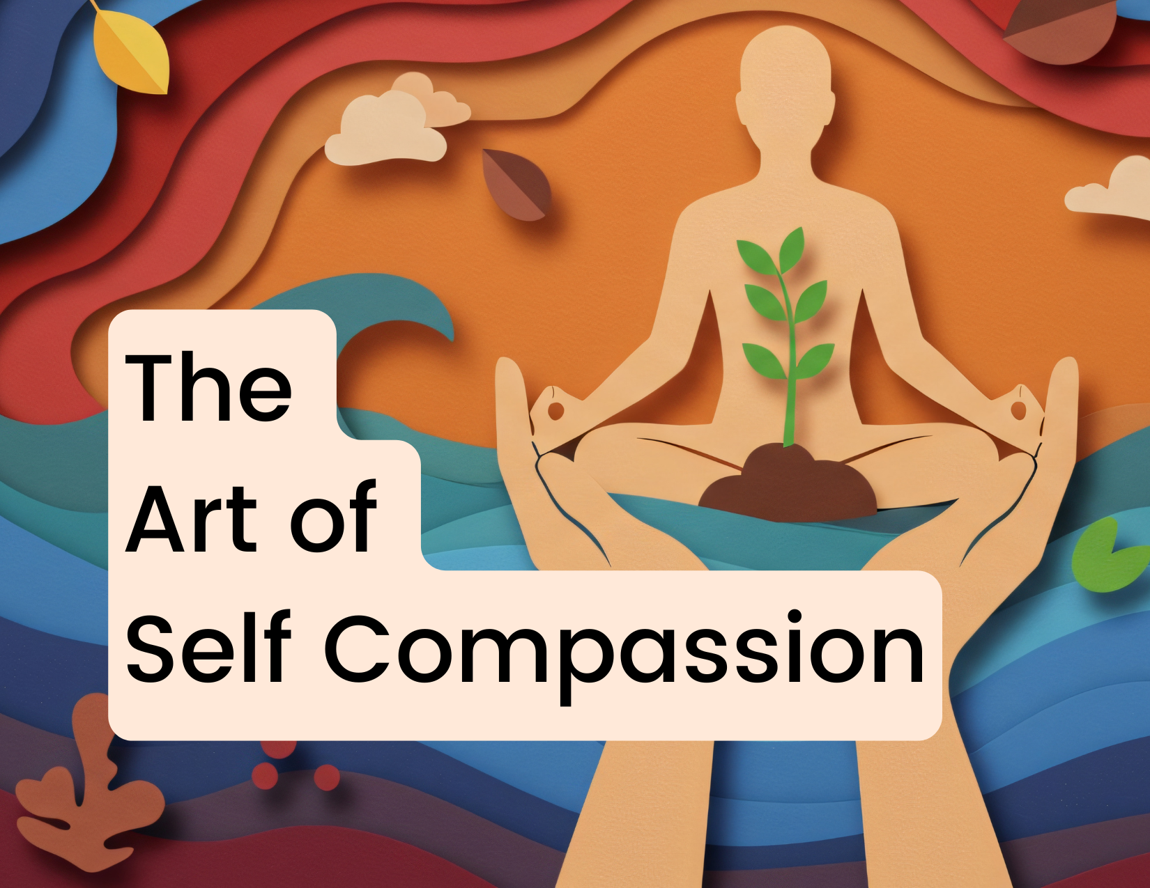 The Art of Self Compassion (5).png