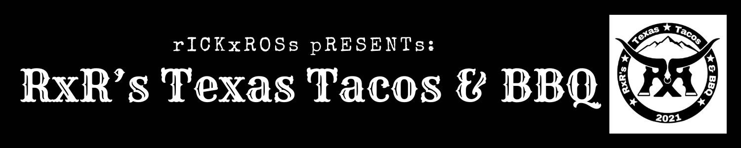 RxR&#39;s Texas Tacos &amp; BBQ