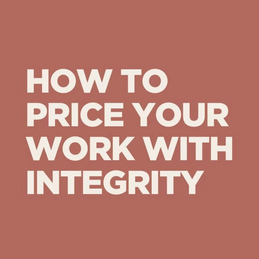 How to price your work with integrity