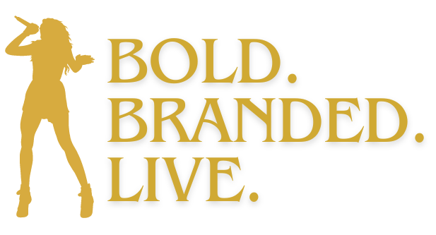 Bold. Branded. Live.