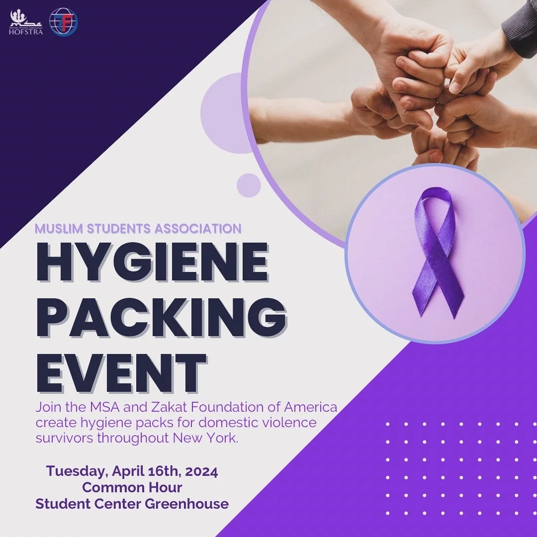 Next Tuesday, April 16th, the MSA will be collaborating with Zakat Foundation of American for a Hygiene Packing Event! The event will take place in the Student Center Greenhouse from 1 PM - 2 PM. These packets will be given to domestic violence survi
