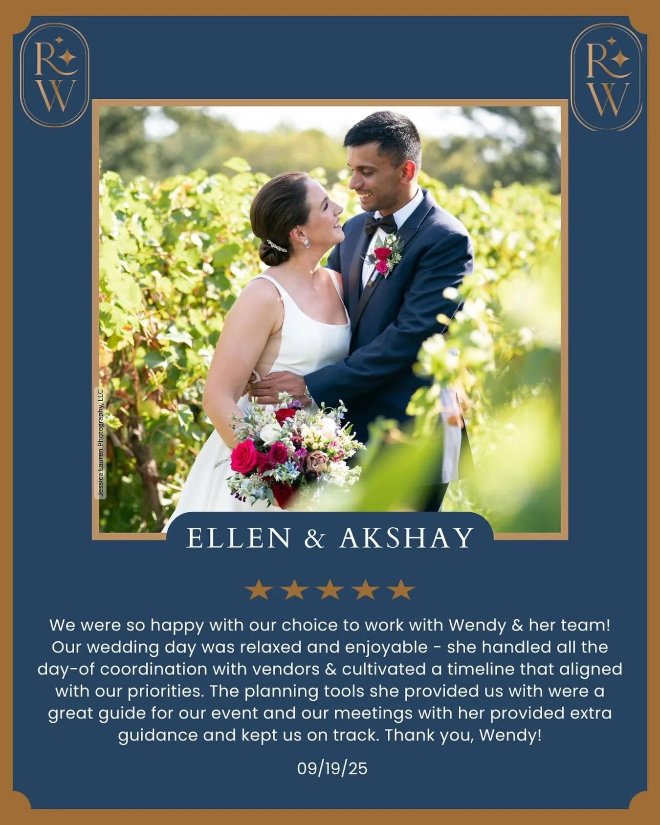 A beautiful review from Ellen &amp; Akshay. 
&ldquo;We were so happy with our choice to work with Wendy &amp; her team! Our wedding day was relaxed and enjoyable - she handled all the day-of coordination with vendors &amp; cultivated a timeline that 