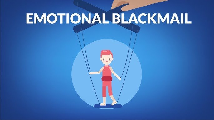 Emotional Blackmail