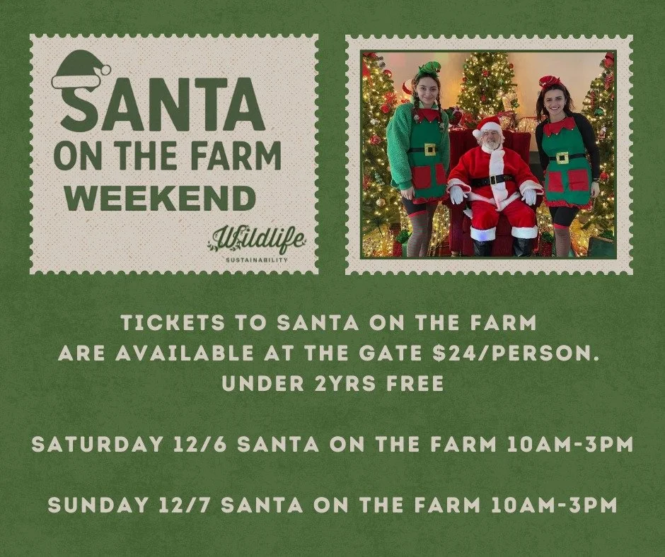 Santa will be on the farm this weekend! 🎅 

Dates: Saturday December 6 and Sunday December 7 
Time:  10AM - 3PM
Admission: $24/person at the gate, under 2 yrs free. 
Includes admission to the Game Farm
Good Night Santa 💤

🕒 Hours 🕒
Thursday - Sun