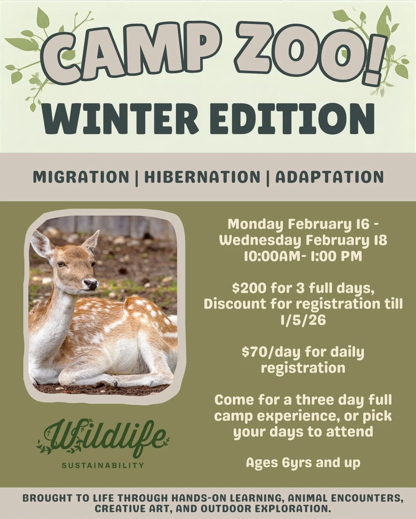 Camp Zoo Winter Edition! Join us for a three day adventure - where campers get up close with wildlife, explore the wonders of our local environment, and experience the beauty of the season. 🦌

Register before 1/5/2026 for a DISCOUNT on the full camp