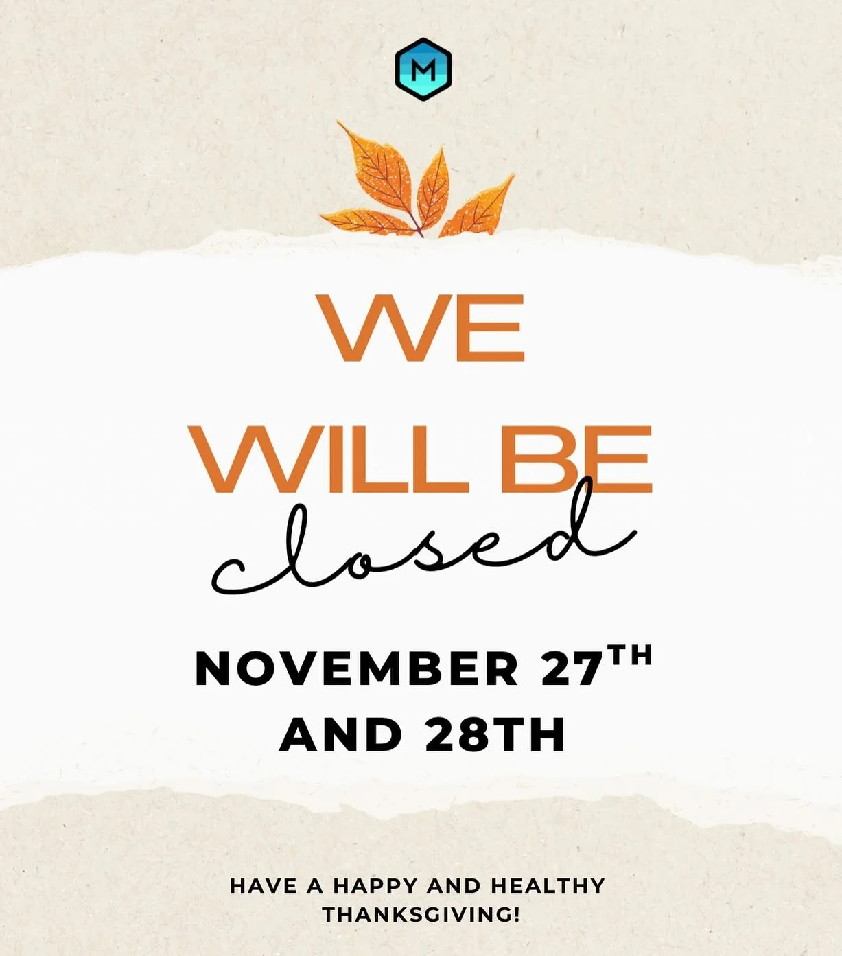 Thanksgiving Holiday Schedule

Method Wellness will be closed on Thursday, November 27 and Friday, November 28 in observance of Thanksgiving.

Classes will resume on Sunday, November 30.

Wishing you and your loved ones a happy, healthy, and restful 