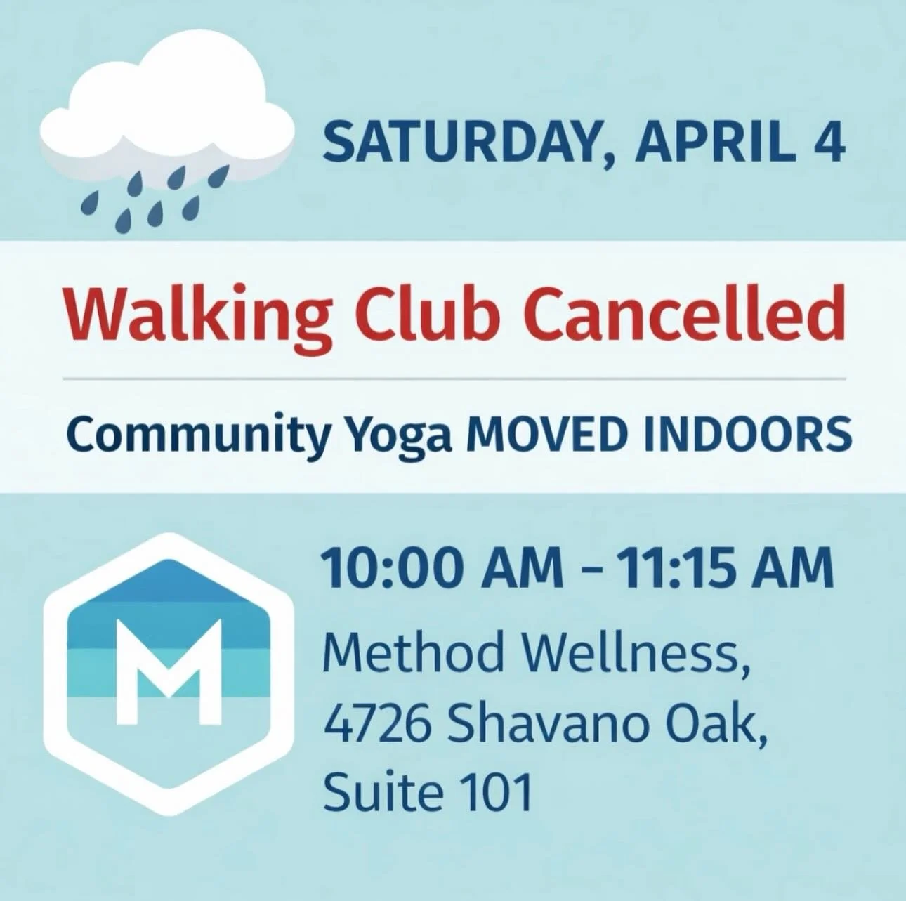 Rainy day changes 🌧️ Saturday, April 4: Walking Club is cancelled, but yoga is still on! Join us indoors at Method Wellness, 4726 Shavano Oak, Suite 101, from 10:00&ndash;11:15 AM.