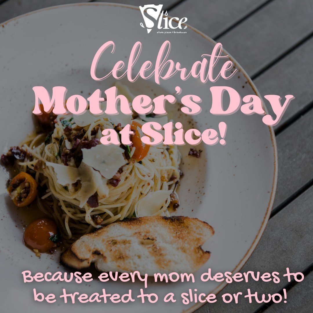 Don&rsquo;t make mom cook on her special day! Celebrate Mother&rsquo;s Day at Slice. 🌸 Every mom deserves to be treated to a SLICE or two! 😉⁠
⁠
We are OPEN on Sundays starting at 11 AM!⁠