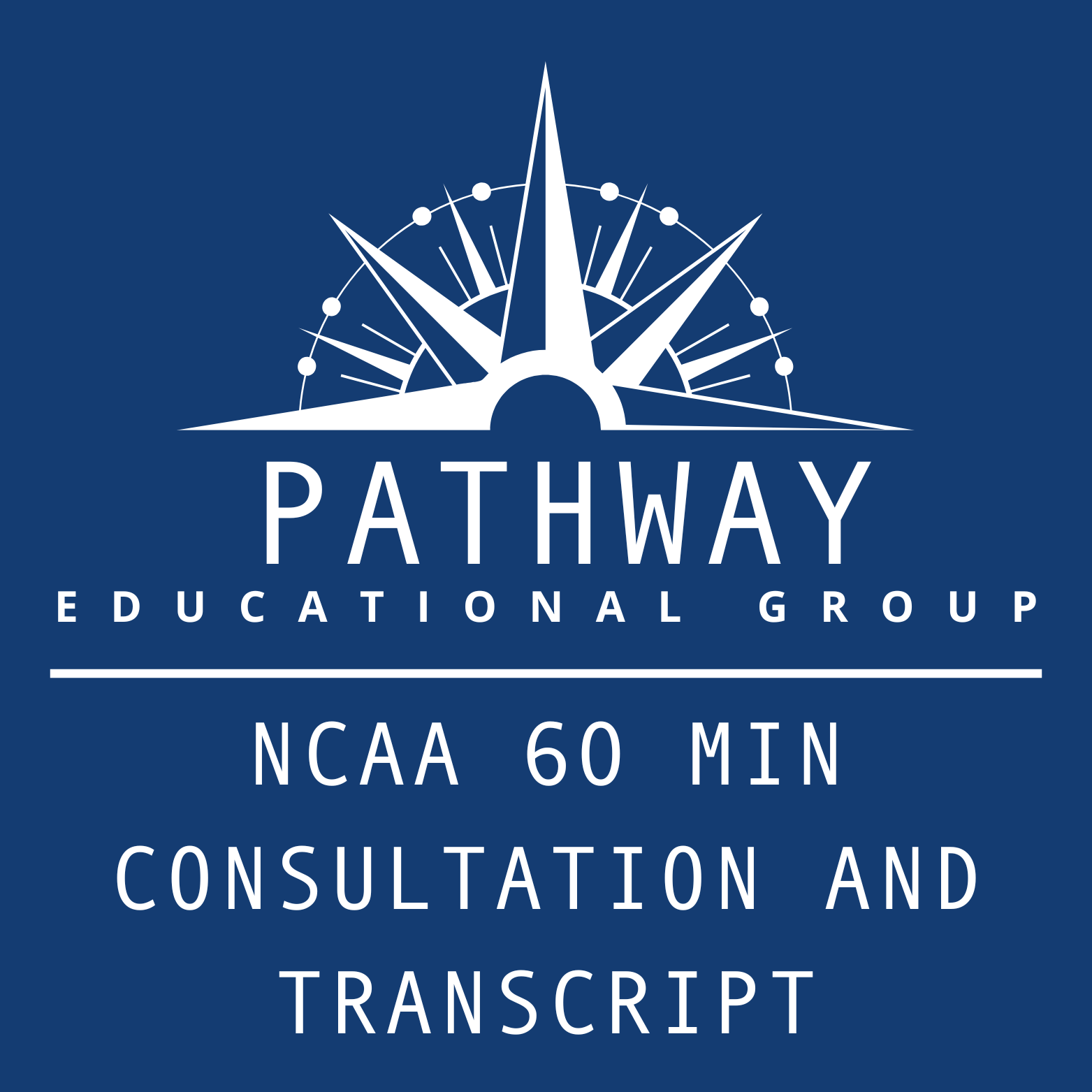 NCAA 60 Min Consultation and Transcript — Pathway Educational Group