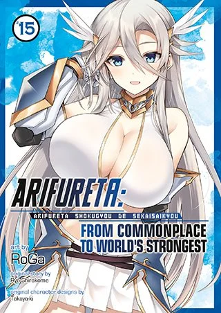 Arifureta: From Commonplace to World's Strongest Manga Volume 15