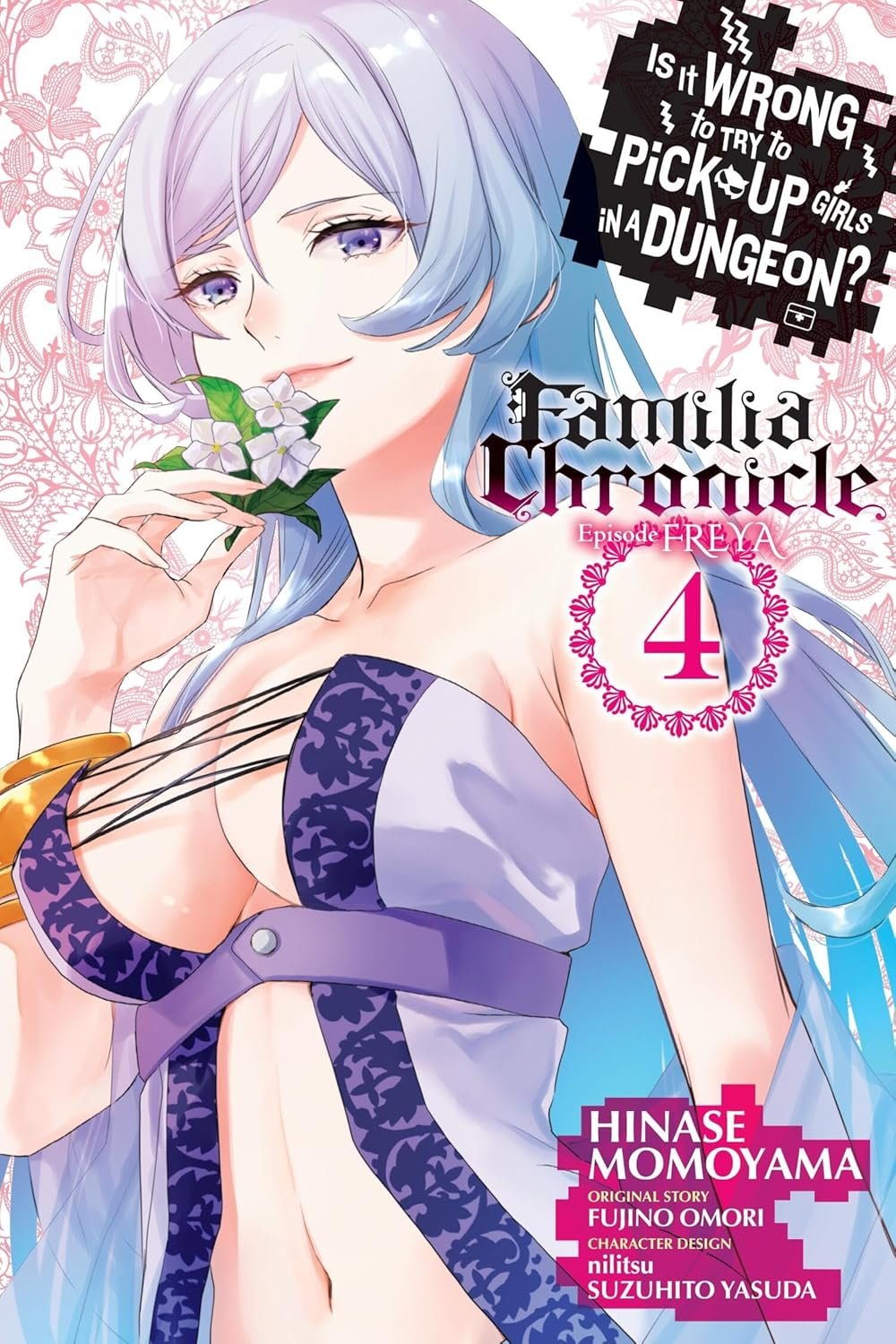 Is It Wrong to Try to Pick Up Girls in a Dungeon? Familia Chronicle Episode Freya Manga Volume 4