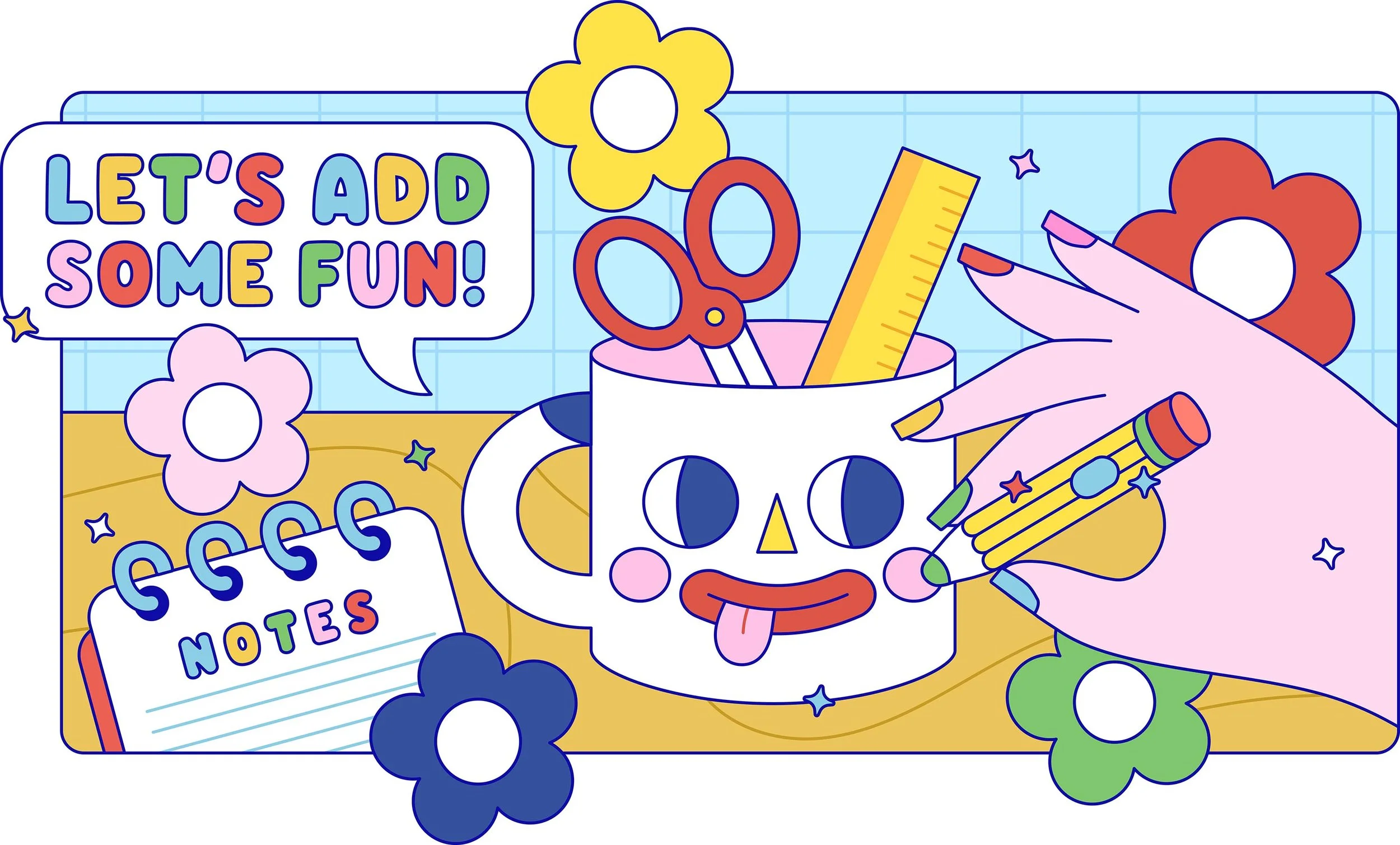 Colorful illustration with a speech bubble reading 'Let's Add Some Fun!', a skull-shaped mug filled with scissors, a ruler, and pencils, a hand with decorated nails holding a pencil, decorative flowers, stars, and a notebook titled 'Notes'.