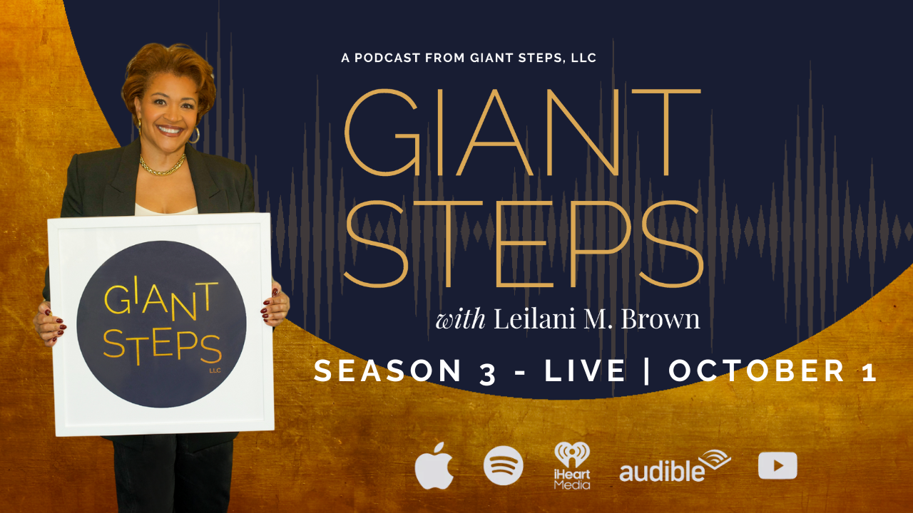 Introducing Giant Steps with Leilani Brown, Formerly Your First Job Podcast