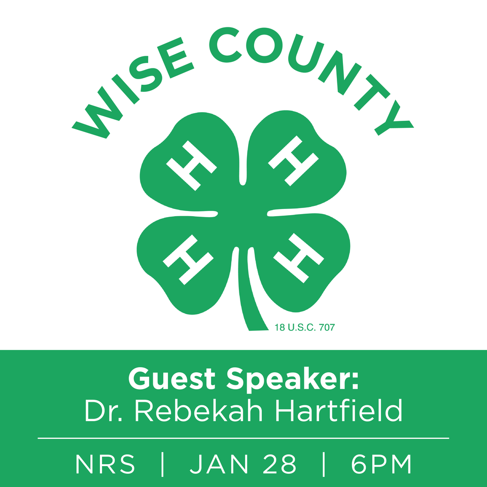 Wise County 4-H Meeting - Special Speaker