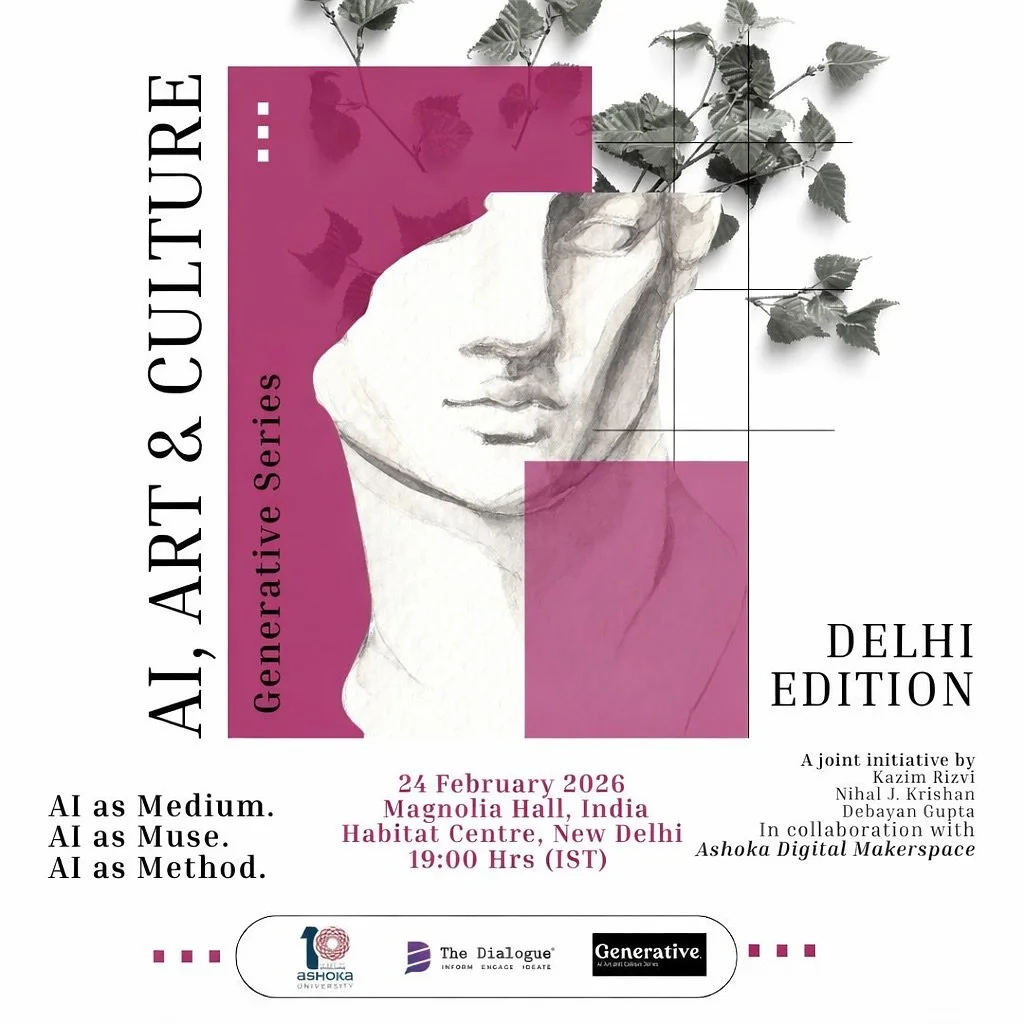 Generative Series is excited to bring its programming to New Delhi for an engaging evening on A.I., art, and culture.

In collaboration with Ashoka Digital Makerspace and The Dialogue, we will explore how emerging technologies are reshaping creativit