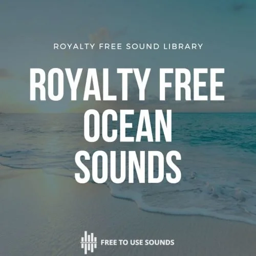 Ocean Sound Effects — Free to Use Sounds