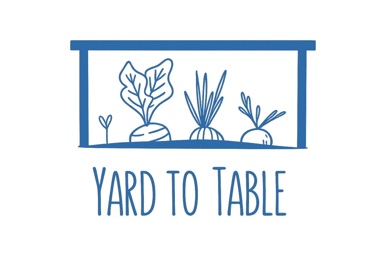 YARD TO TABLE