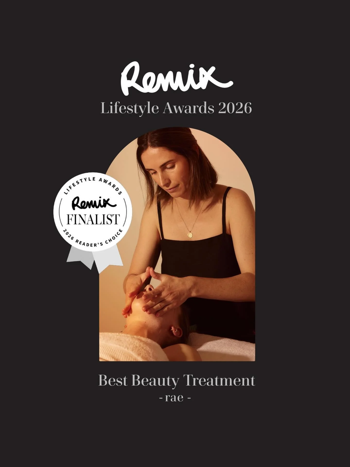 How cool! Thanks so much to the @remixmagazine readers for nominating rae for the Lifestyle awards 2026 👏🏼
We are a finalist in the Best Beauty or Therapy Treatment category alongside other awesome treatments 🙌🏼 If you&rsquo;re keen to vote (and 