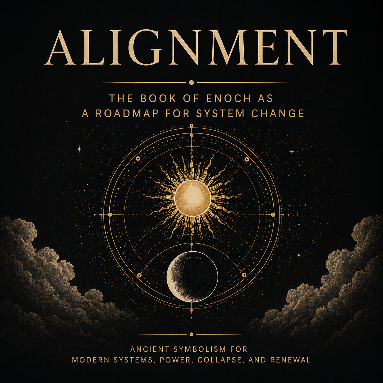 Alignment: The Book of Enoch as a Roadmap for System Change