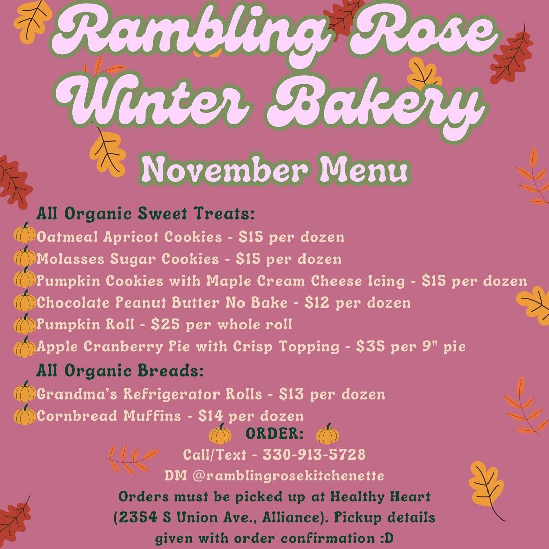 The Rambling Rose trailer may be closed for the winter, but Rambling Rose Kitchenette: Winter Bakery is OPEN for business! Introducing the NOVEMBER MENU🍁✨🍂Every month during the winter, I will post a new menu of baked goods for preorder. This month