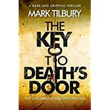 MARK TILBURY – THE KEY TO DEATH'S DOOR