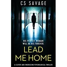 C S SAVAGE – LEAD ME HOME