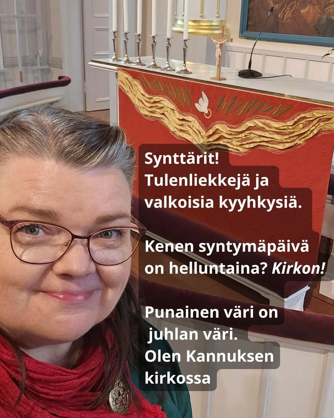 Syntt&auml;rit! Tulenliekkej&auml; ja valkoisia kyyhkysi&auml;.
Kenen syntym&auml;p&auml;iv&auml; on helluntaina? Kirkon!

Punainen v&auml;ri on juhlan v&auml;ri. Se on esill&auml; koko viikon my&ouml;s Kannuksen kirkossa.&nbsp;

Hele&auml;&auml; hel